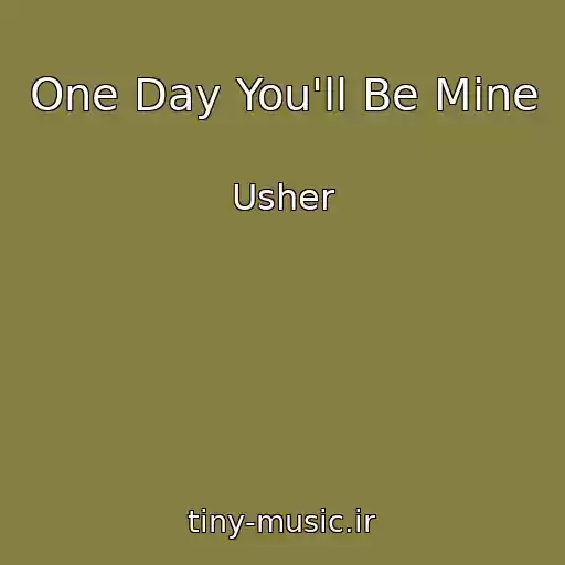 کاور آهنگ One Day You'll Be Mine از Usher