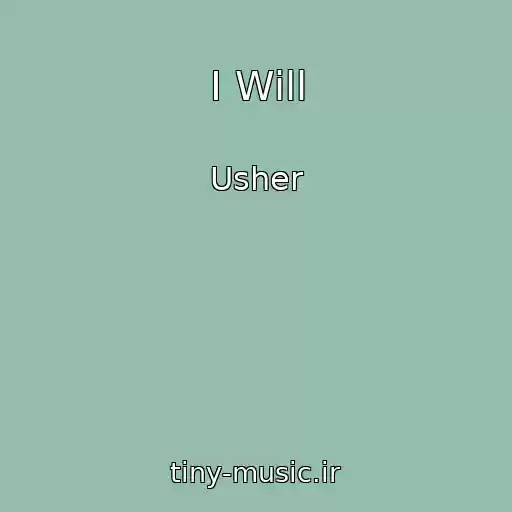 کاور آهنگ I Will از Usher