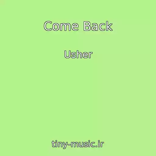 کاور آهنگ Come Back از Usher