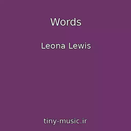 کاور آهنگ Words از Leona Lewis