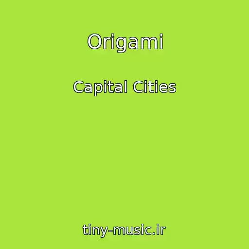کاور آهنگ Origami از Capital Cities