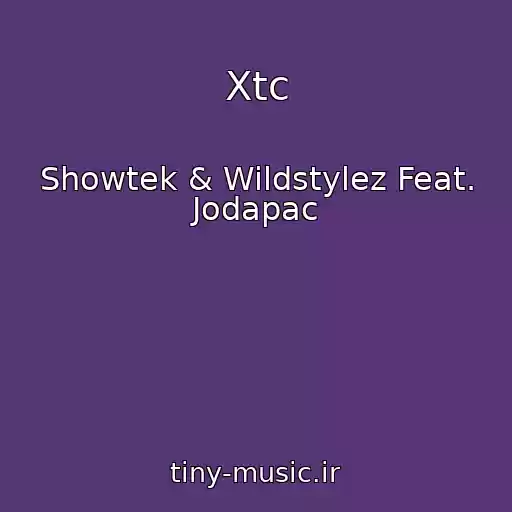 کاور آهنگ Xtc از Showtek & Wildstylez Feat. Jodapac