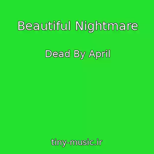 کاور آهنگ Beautiful Nightmare از Dead By April
