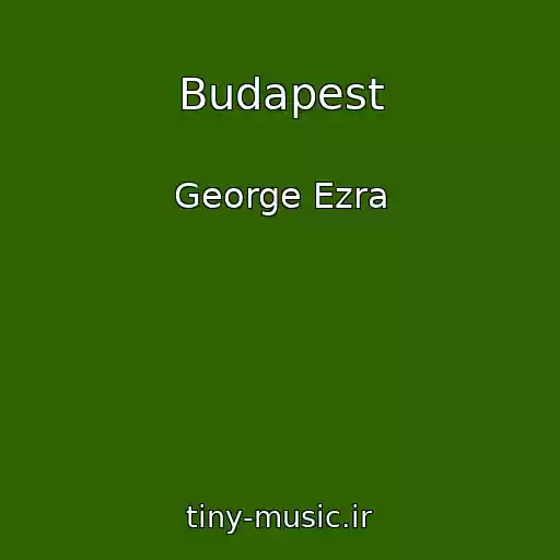 کاور آهنگ Budapest از George Ezra