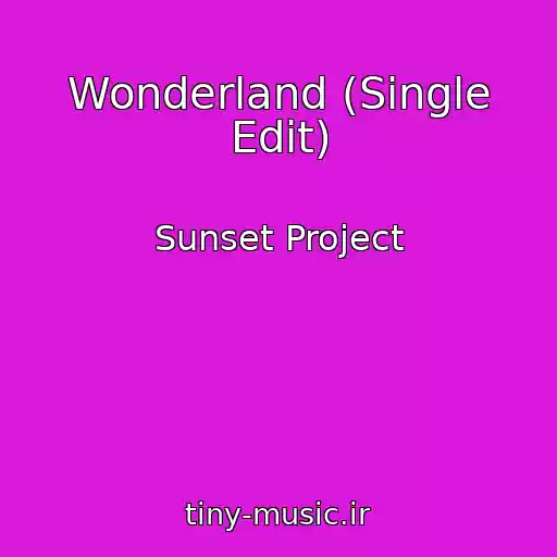 کاور آهنگ Wonderland (Single Edit) از Sunset Project