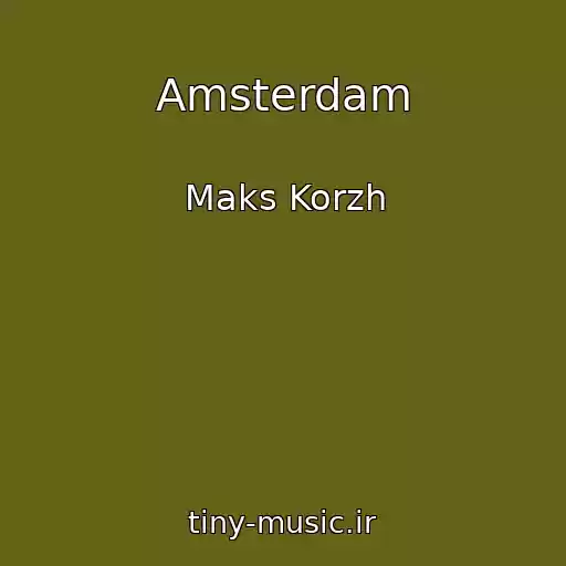 کاور آهنگ Amsterdam از Maks Korzh