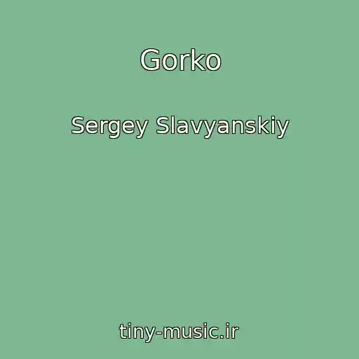 کاور آهنگ Gorko از Sergey Slavyanskiy