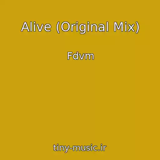 کاور آهنگ Alive (Original Mix) از Fdvm
