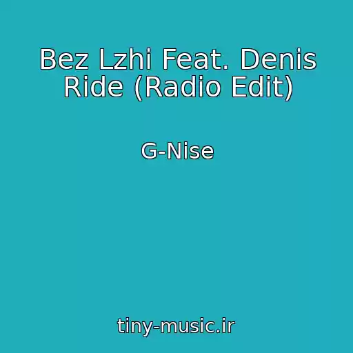 کاور آهنگ Bez Lzhi Feat. Denis Ride (Radio Edit) از G-Nise