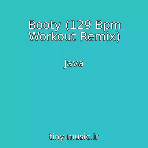 کاور آهنگ Booty (129 Bpm Workout Remix) از Java