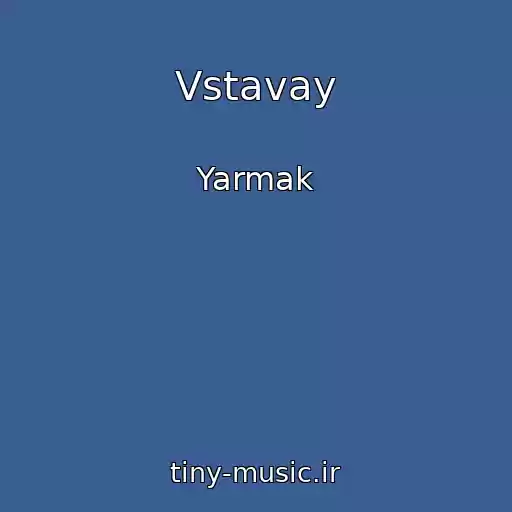 کاور آهنگ Vstavay از Yarmak