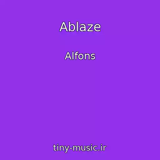 کاور آهنگ Ablaze از Alfons