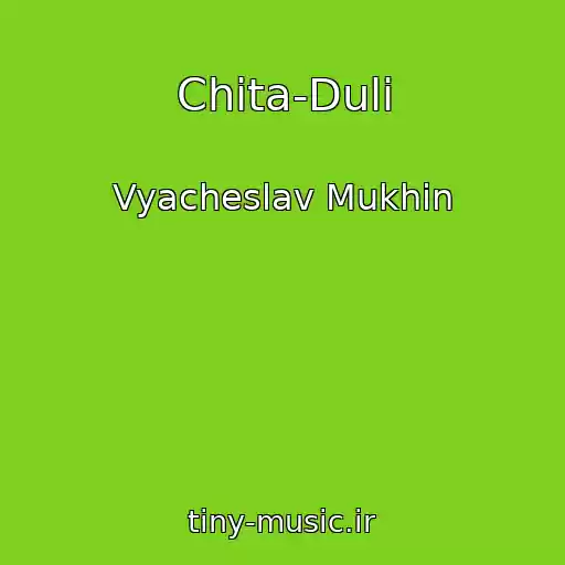 کاور آهنگ Chita-Duli از Vyacheslav Mukhin