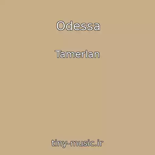 کاور آهنگ Odessa از Tamerlan