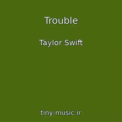 کاور آهنگ Trouble از Taylor Swift