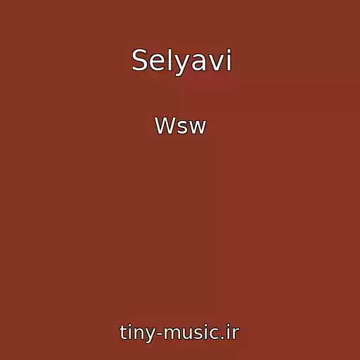 کاور آهنگ Selyavi از Wsw