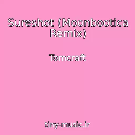 کاور آهنگ Sureshot (Moonbootica Remix) از Tomcraft