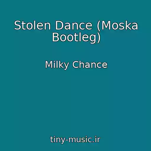 کاور آهنگ Stolen Dance (Moska Bootleg) از Milky Chance