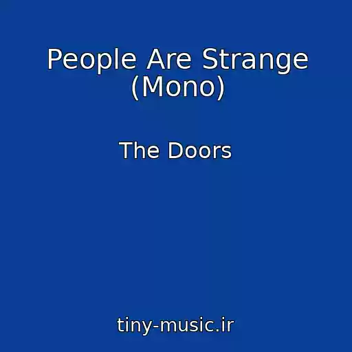 کاور آهنگ People Are Strange (Mono) از The Doors