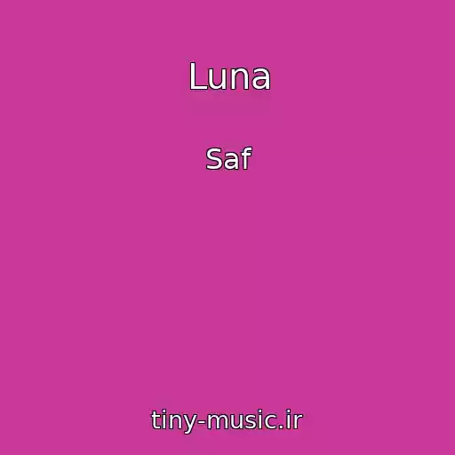 کاور آهنگ Luna از Saf