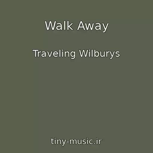 کاور آهنگ Walk Away از Traveling Wilburys