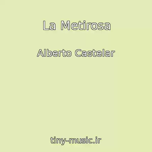 کاور آهنگ La Metirosa از Alberto Castelar