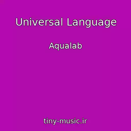 کاور آهنگ Universal Language از Aqualab