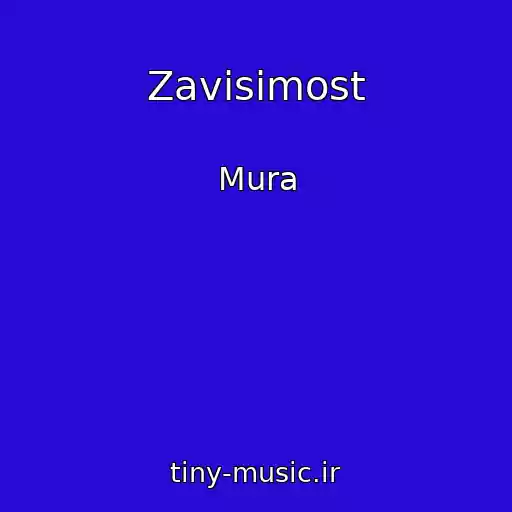 کاور آهنگ Zavisimost از Mura