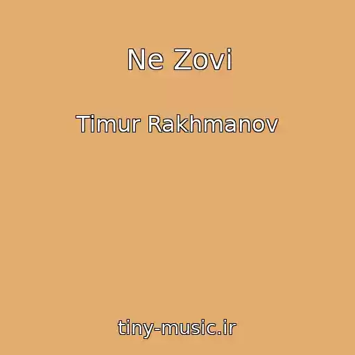 کاور آهنگ Ne Zovi از Timur Rakhmanov