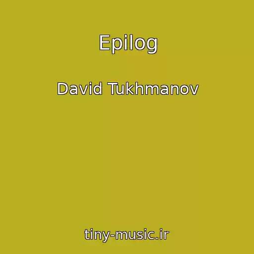 کاور آهنگ Epilog از David Tukhmanov