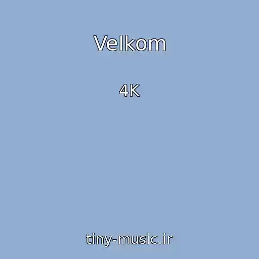 کاور آهنگ Velkom از 4K