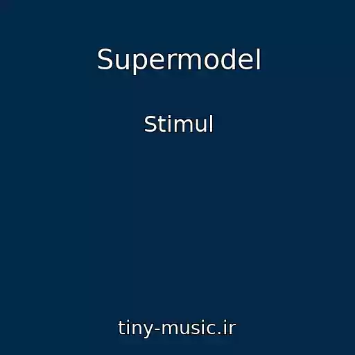 کاور آهنگ Supermodel از Stimul
