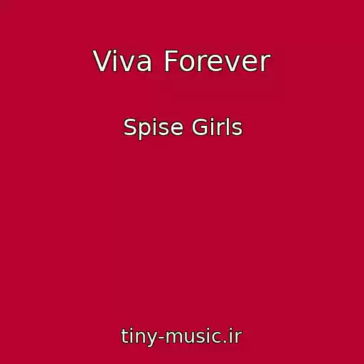 کاور آهنگ Viva Forever از Spise Girls