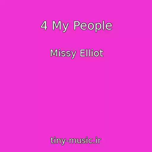 کاور آهنگ 4 My People از Missy Elliot