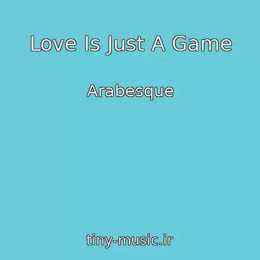 کاور آهنگ Love Is Just A Game از Arabesque