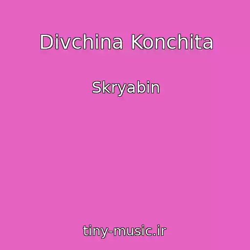 کاور آهنگ Dіvchina Konchіta از Skryabіn