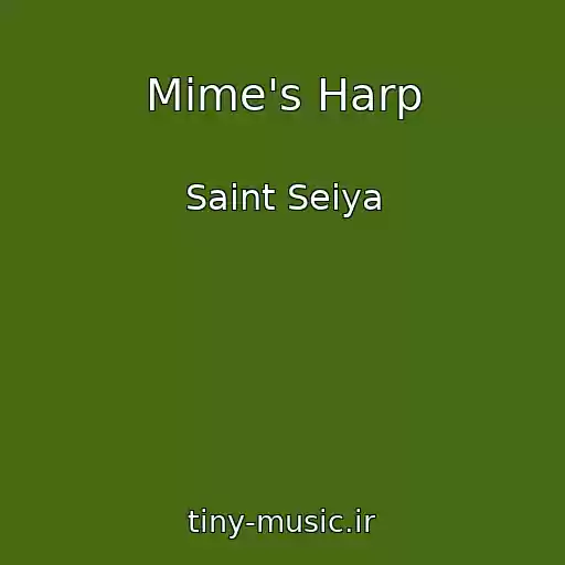 کاور آهنگ Mime's Harp از Saint Seiya