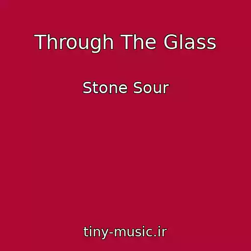 کاور آهنگ Through The Glass از Stone Sour