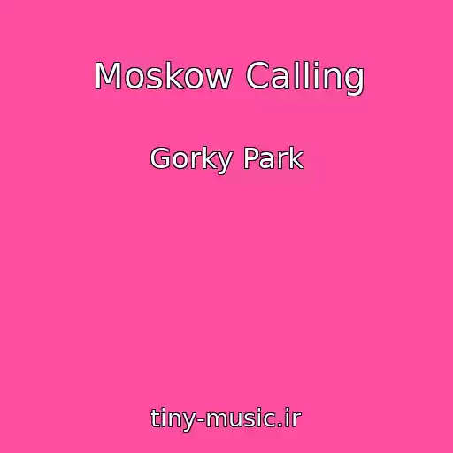 کاور آهنگ Moskow Calling از Gorky Park