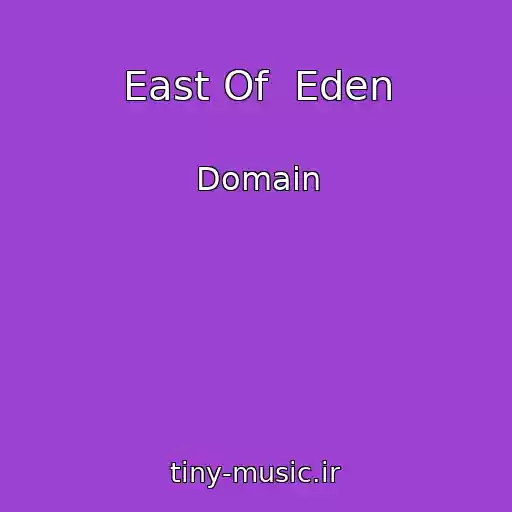 کاور آهنگ East Of  Eden از Domain