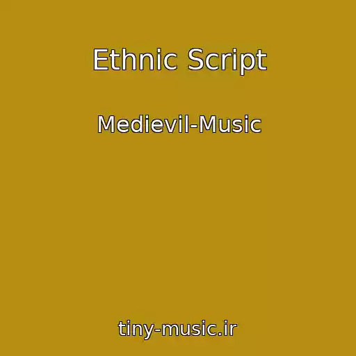 کاور آهنگ Ethnic Script از Medievil-Music