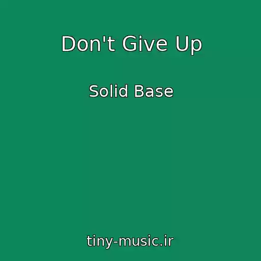 کاور آهنگ Don't Give Up از Solid Base