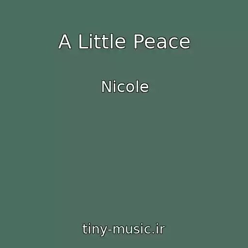 کاور آهنگ A Little Peace از Nicole