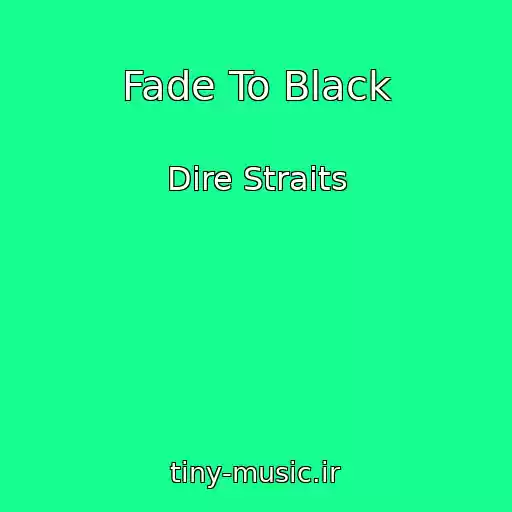کاور آهنگ Fade To Black از Dire Straits