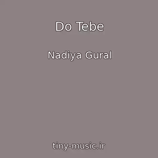 کاور آهنگ Do Tebe از Nadіya Gural
