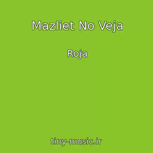کاور آهنگ Mazliet No Veja از Roja