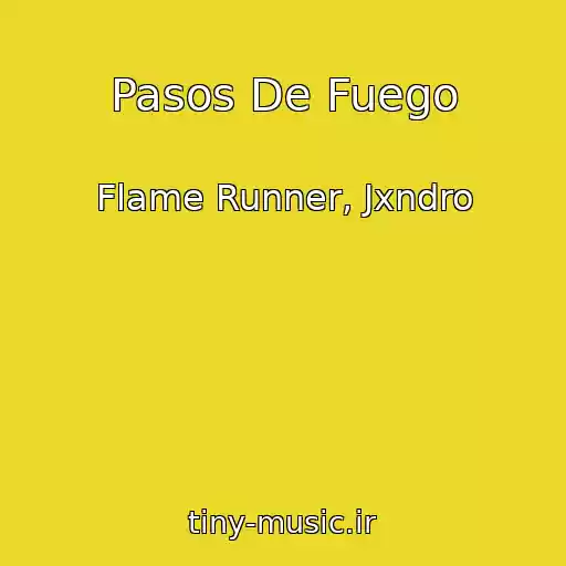 کاور آهنگ Pasos De Fuego از Flame Runner, Jxndro