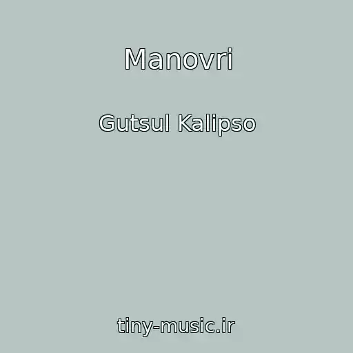 کاور آهنگ Manovri از Gutsul Kalіpso