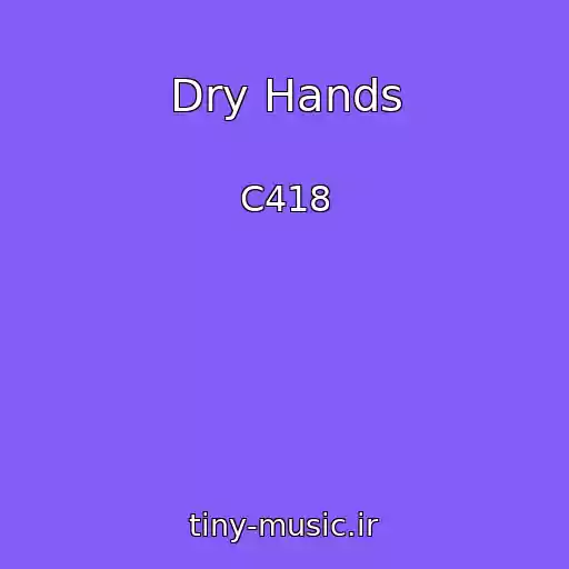 کاور آهنگ Dry Hands از C418