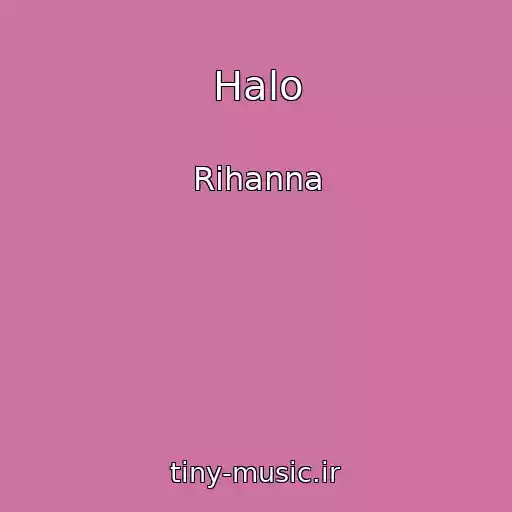 کاور آهنگ Halo از Rihanna